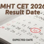 MHT CET 2026 Result Date Announced: Expected Timeline, Scorecard Details, and How to Check Online