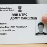 RRB NTPC Admit Card 2026 Released: Check Exam Date, Download Link & Important Instructions