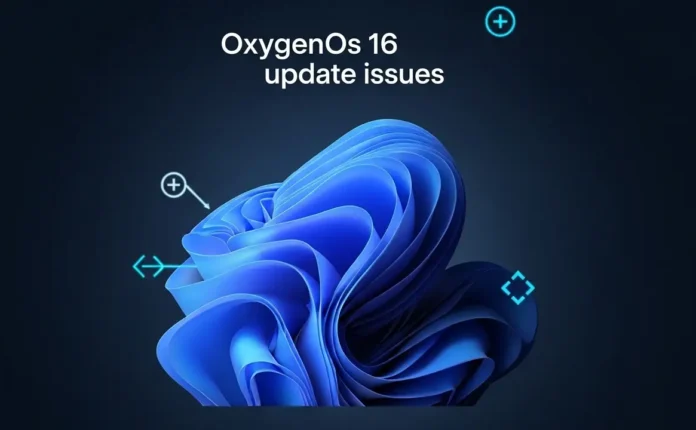 OxygenOS 16 Update Issues